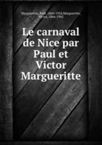 Le carnaval de Nice par Paul et Victor Margueritte