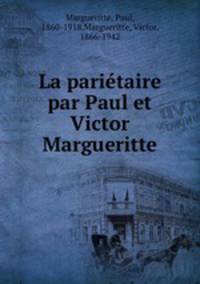 La parietaire par Paul et Victor Margueritte