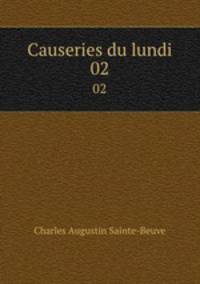 Causeries du lundi. 02