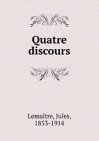 Quatre discours