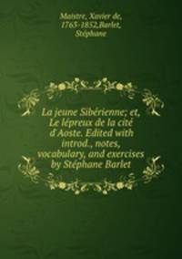 La jeune Siberienne; et, Le lepreux de la cite d