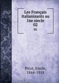 Les Franais italianisants au 16e siecle. 02