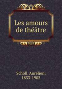 Les amours de theatre