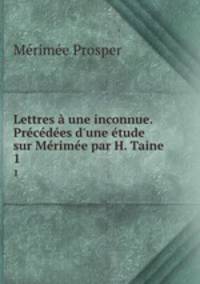 Lettres a une inconnue. Precedees d
