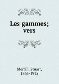 Les gammes; vers
