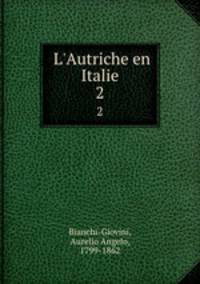 L`Autriche en Italie. 2