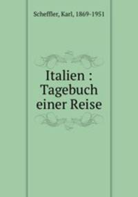 Italien : Tagebuch einer Reise