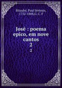 Jos : poema epico, em nove cantos. 2