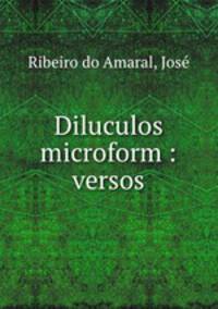 Diluculos microform : versos