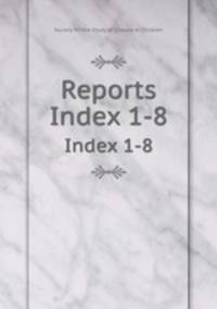 Reports. Index 1-8