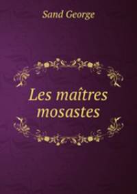 Les maitres mosastes