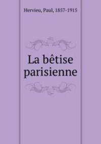 La betise parisienne