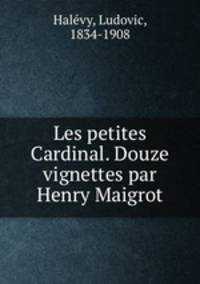 Les petites Cardinal. Douze vignettes par Henry Maigrot