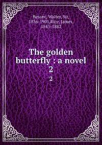 The golden butterfly : a novel. 2