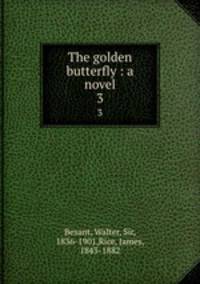 The golden butterfly : a novel. 3