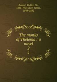 The monks of Thelema : a novel. 2