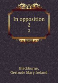 In opposition. 2