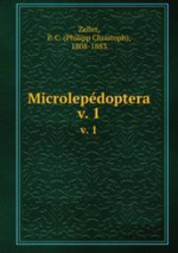 Microlepdoptera. v. 1