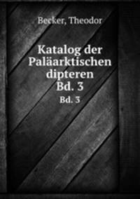 Katalog der Palarktischen dipteren. Bd. 3