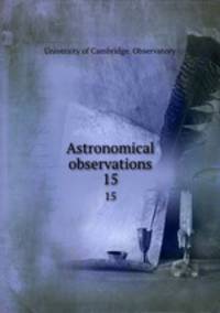 Astronomical observations. 15