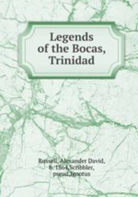 Legends of the Bocas, Trinidad
