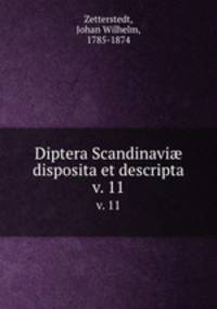 Diptera Scandinavi disposita et descripta. v. 11