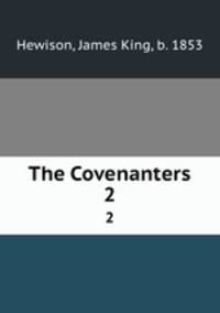 The Covenanters. 2