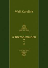 A Breton maiden. 2