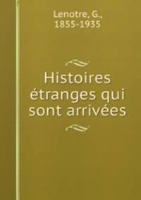 Histoires etranges qui sont arrivees