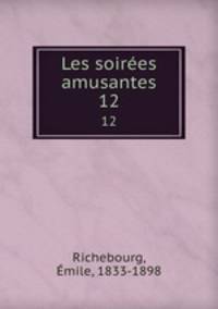 Les soires amusantes. 12