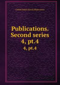 Publications. Second series. 4, pt.4