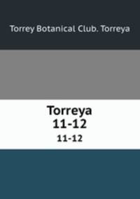 Torreya. 11-12