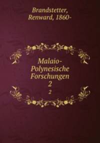 Malaio-Polynesische Forschungen. 2
