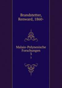 Malaio-Polynesische Forschungen. 3