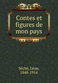 Contes et figures de mon pays