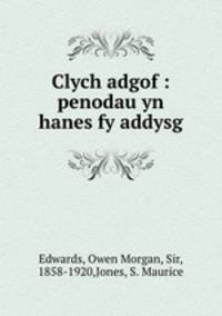 Clych adgof : penodau yn hanes fy addysg