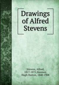 Drawings of Alfred Stevens