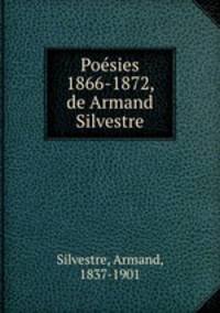 Poesies 1866-1872, de Armand Silvestre