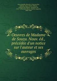 Oeuvres de Madame de Souza. Nouv. ed., precedee d