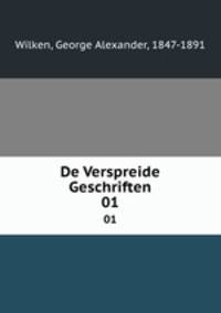De Verspreide Geschriften. 01
