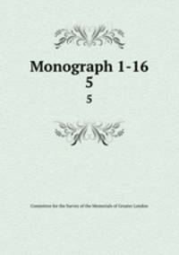 Monograph 1-16. 5