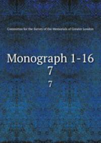 Monograph 1-16. 7