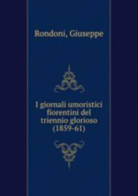 I giornali umoristici fiorentini del triennio glorioso (1859-61)