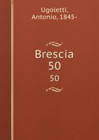 Brescia. 50