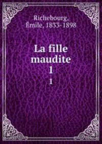 La fille maudite. 1