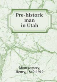 Pre-historic man in Utah