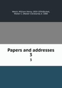Papers and addresses. 3