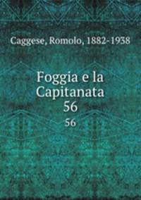 Foggia e la Capitanata. 56