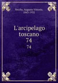 L`arcipelago toscano. 74