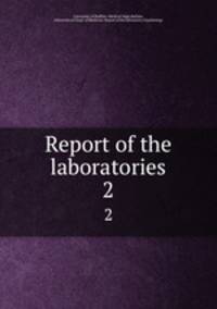 Report of the laboratories. 2